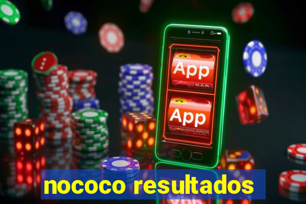 nococo resultados